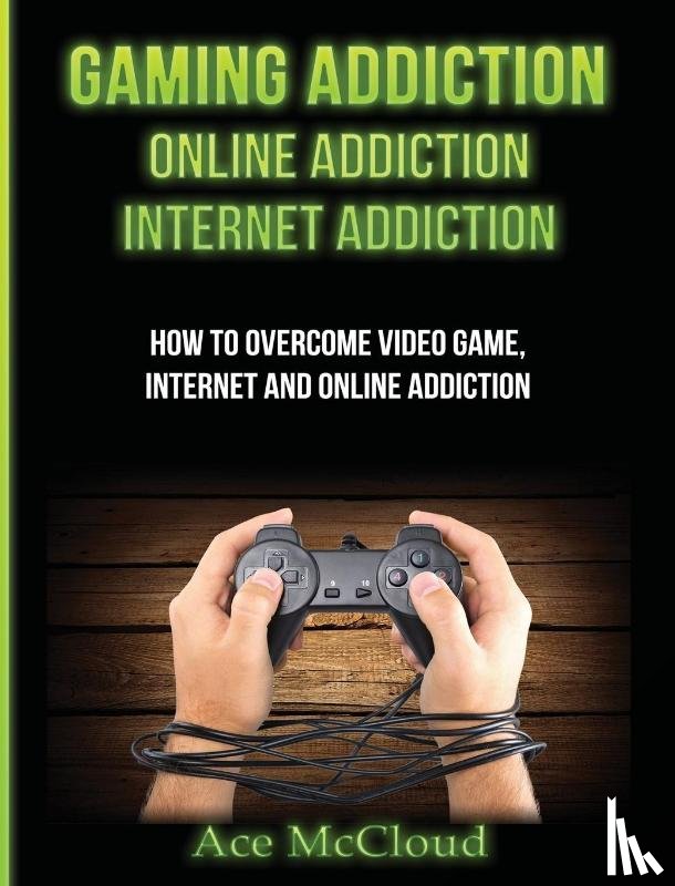 McCloud, Ace - Gaming Addiction