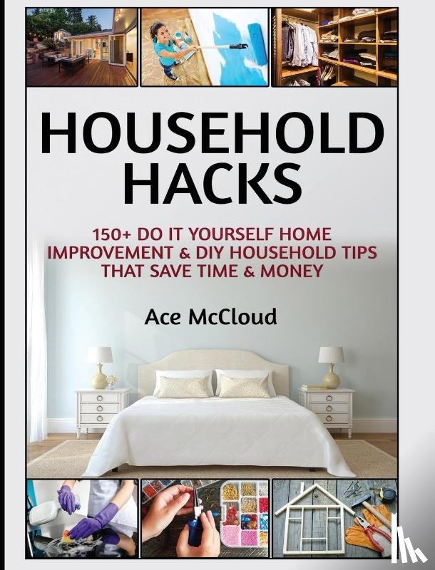 McCloud, Ace - Household Hacks
