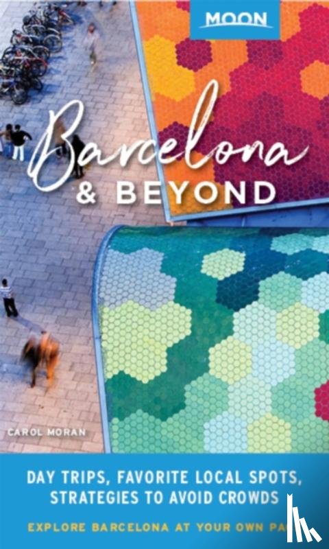 Moran, Carol - Moon Barcelona & Beyond (First Edition)