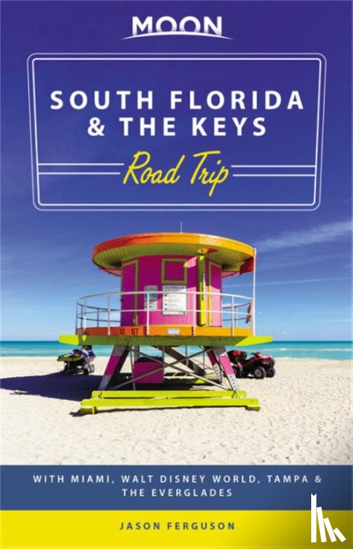 Ferguson, Jason - Moon South Florida & the Keys Road Trip (First Edition)