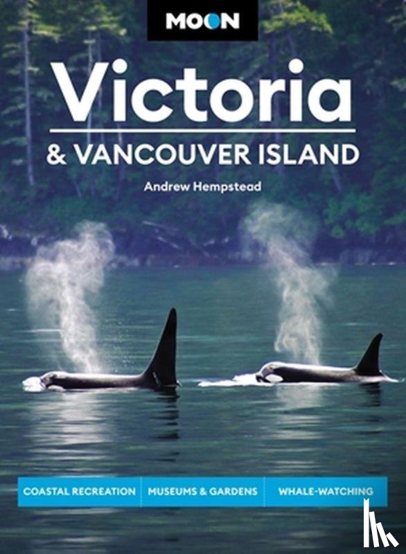 Hempstead, Andrew - Moon Victoria & Vancouver Island (Third Edition)