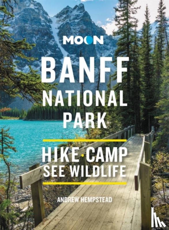 Hempstead, Andrew - Moon Banff National Park (Fourth Edition)