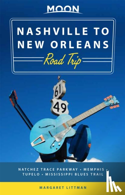 Littman, Margaret - Moon Nashville to New Orleans Road Trip (Second Edition)