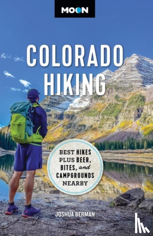 Berman, Joshua - Moon Colorado Hiking (First Edition)