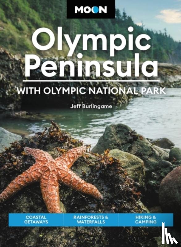 Burlingame, Jeff - Moon Olympic Peninsula: With Olympic National Park (Fifth Edition)