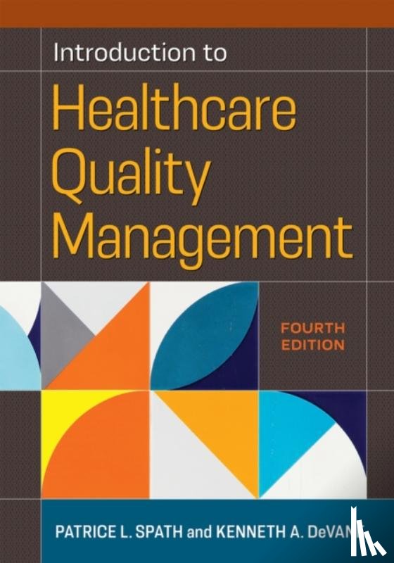 Spath, Patrice L., DeVane, Kenneth A. - Introduction to Healthcare Quality Management