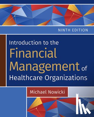 Nowicki, Michael - Introduction to the Financial Management of Healthcare Organizations