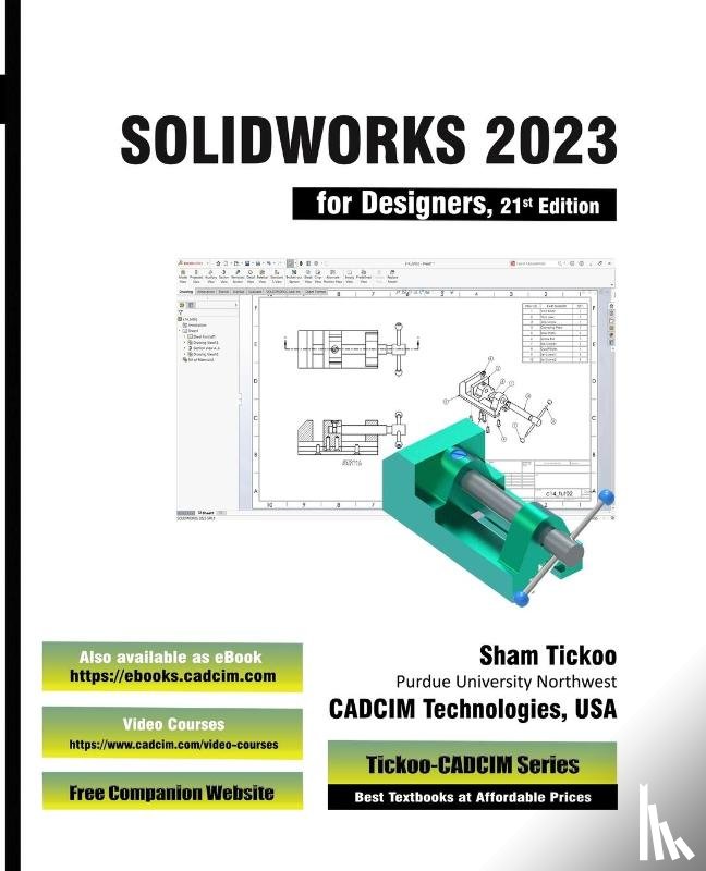 Cadcim Technologies, Sham Tickoo - SOLIDWORKS 2023 for Designers, 21st Edition
