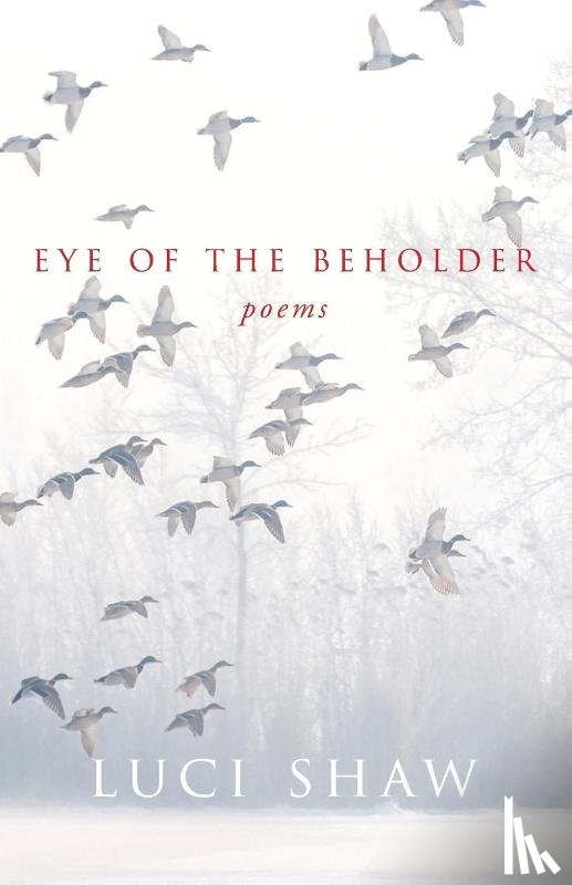 Luci Shaw - Eye of the Beholder