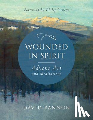 David Bannon - Wounded in Spirit