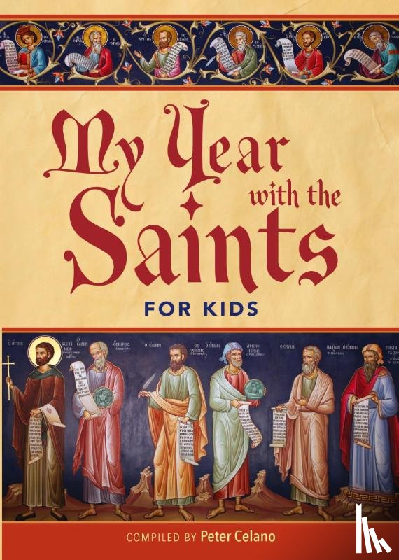 Peter Celano - My Year with the Saints for Kids