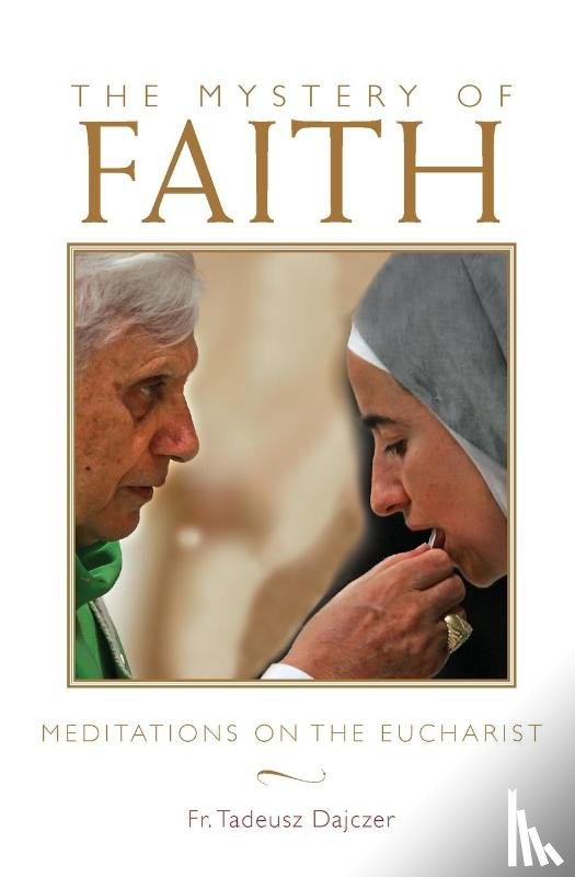 Dajczer, Tadeusz - Mystery of Faith