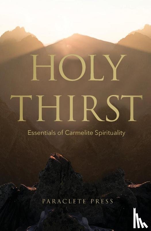 Editors at Paraclete Press - Holy Thirst