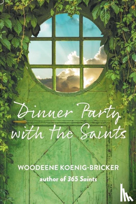 Koenig-Bricker, Woodeene - Dinner Party with the Saints