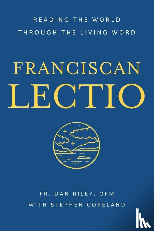 Riley OFM, Dan - Franciscan Lectio