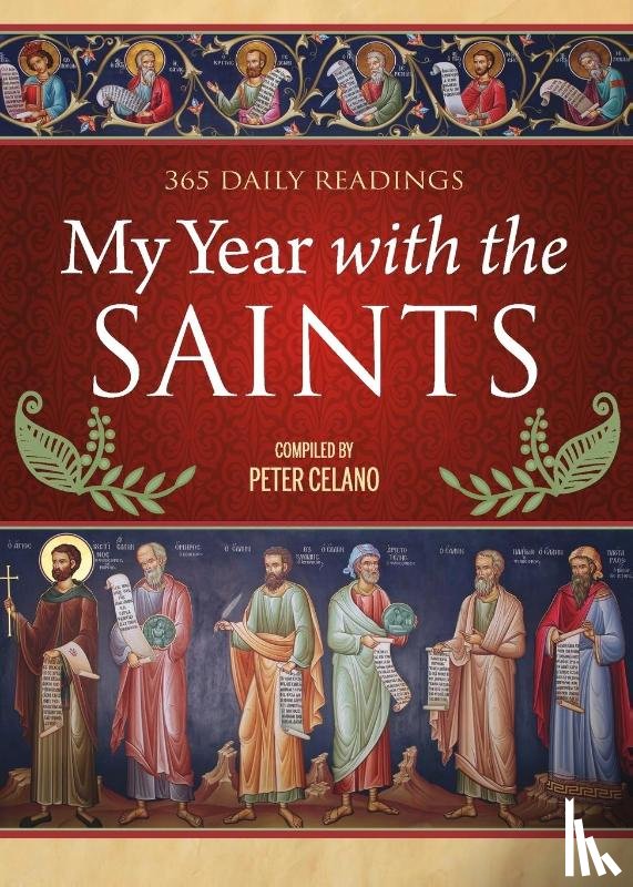 Celano, Peter - My Year With the Saints
