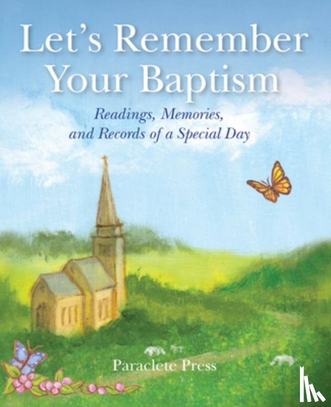 Editors at Paraclete Press - LETS REMEMBER YOUR BAPTISM