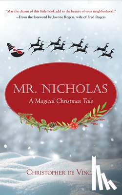 de Vinck, Christopher - Mr. Nicholas: A Magical Christmas Tale
