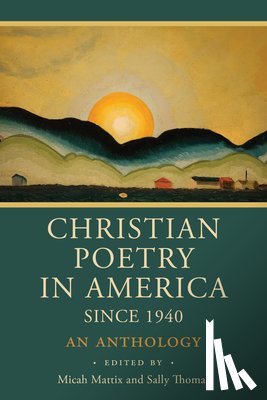 Mattix, Micah - CHRISTIAN POETRY IN AMER SINCE
