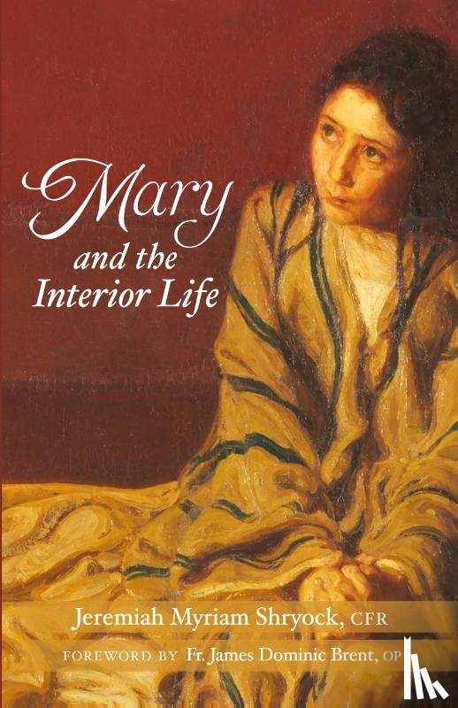 Shryock, Jeremiah Myriam - Mary and the Interior Life