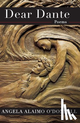 O'Donnell, Angela Alaimo - Dear Dante: Poems