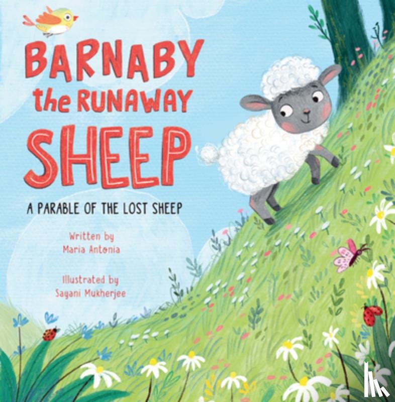 Antonia, Maria - Barnaby the Runaway Sheep: A Parable of the Lost Sheep