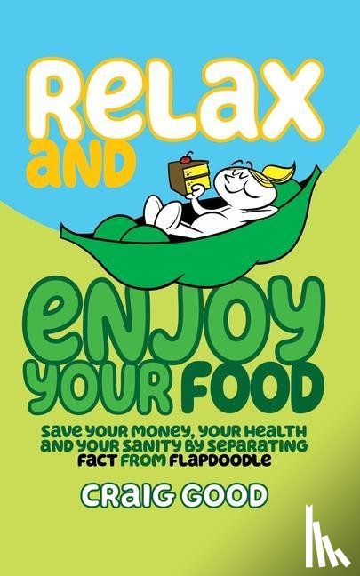 Good, Craig - Relax and Enjoy Your Food