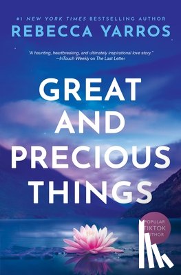 Yarros, Rebecca - Great And Precious Things