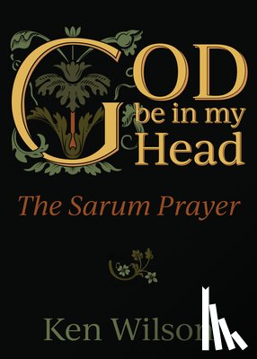 Wilson, Ken - God Be in My Head