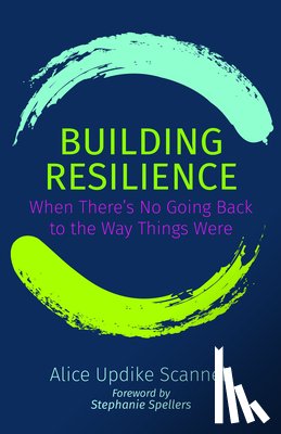 Scannell, Alice Updike - Building Resilience