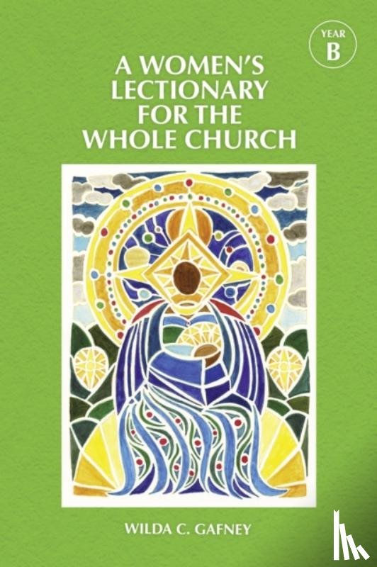 Gafney, Wilda C. - A Women's Lectionary for the Whole Church Year B
