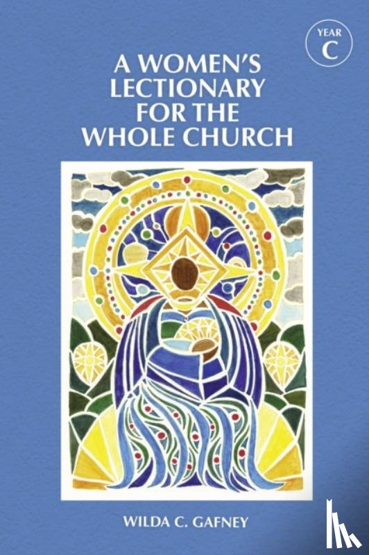 Gafney, Wilda C. - A Women's Lectionary for the Whole Church Year C