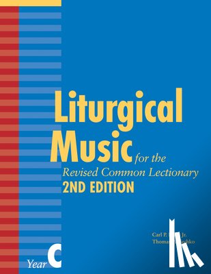 Pavlechko, Thomas, Daw Jr., Carl P. - Liturgical Music for the Revised Common Lectionary, Year C