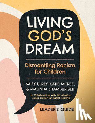 Ulrey, Sally, McRee, Katie, Shamburger, Malinda - Living God's Dream, Leader Guide