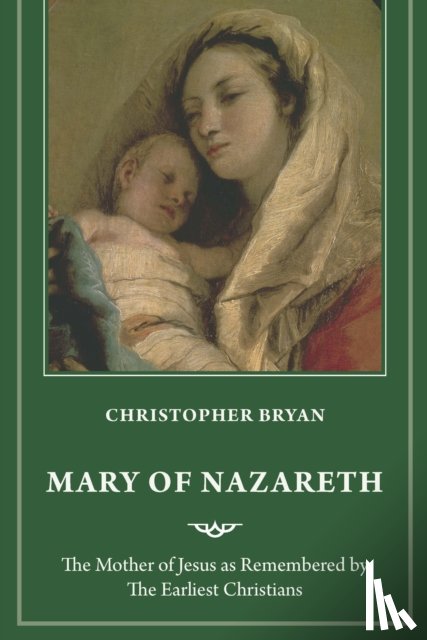 Bryan, Christopher - Mary of Nazareth