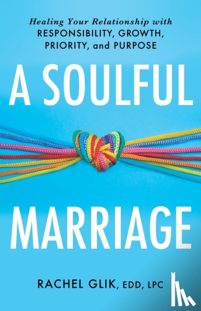 Glik, Rachel - A Soulful Marriage