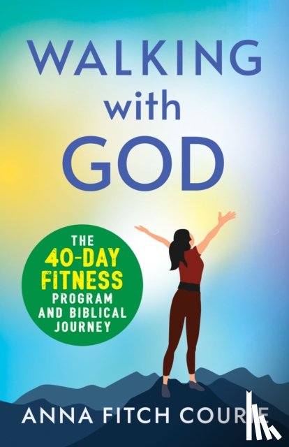 Courie, Anna Fitch - Walking with God