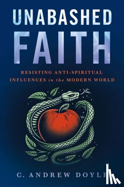 Doyle, C. Andrew - Unabashed Faith