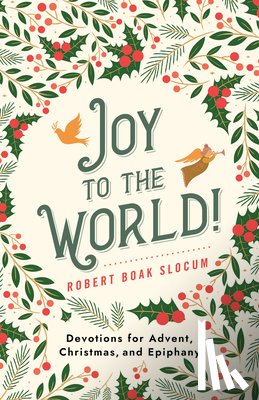 Slocum, Robert Boak - Joy to the World!