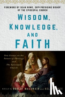  - Wisdom, Knowledge, and Faith