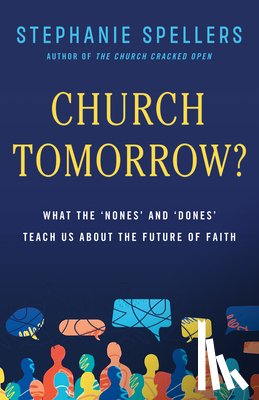 Spellers, Stephanie - Church Tomorrow?