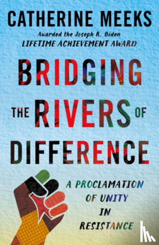 Meeks, Catherine - Bridging the Rivers of Difference