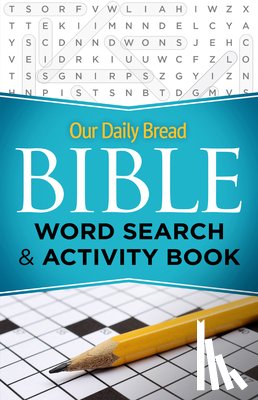 Our Daily Bread - Our Daily Bread Bible Word Search & Activity Book