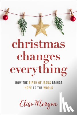 Morgan, Elisa - Christmas Changes Everything