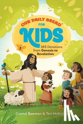 Bowman, Crystal - Our Daily Bread for Kids: 365 Devotions from Genesis to Revelation, Volume 2 (a Children's Daily Devotional for Girls and Boys Ages 6-10)