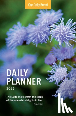 Our Daily Bread Ministries - Our Daily Bread 2025 Daily Planner