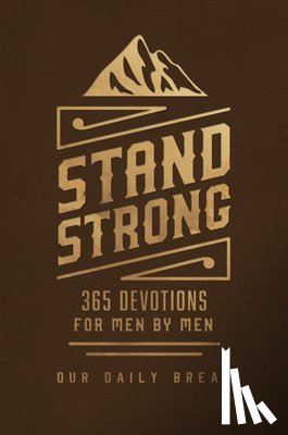 Our Daily Bread - Stand Strong