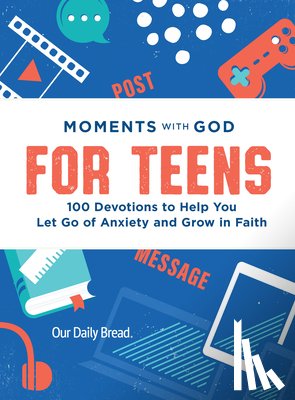 Our Daily Bread Ministries - Moments with God for Teens
