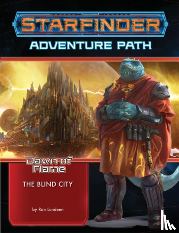 Lundeen, Ron - Starfinder Adventure Path: The Blind City (Dawn of Flame 4 of 6)