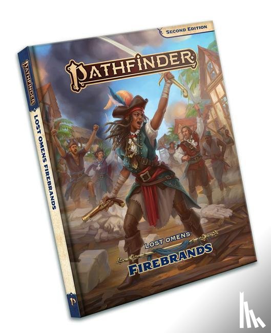 Bendele, Rigby, Lundeen, Stephanie, Catalan, Jessica, Ebert, Dana - Pathfinder Lost Omens Firebrands (P2)